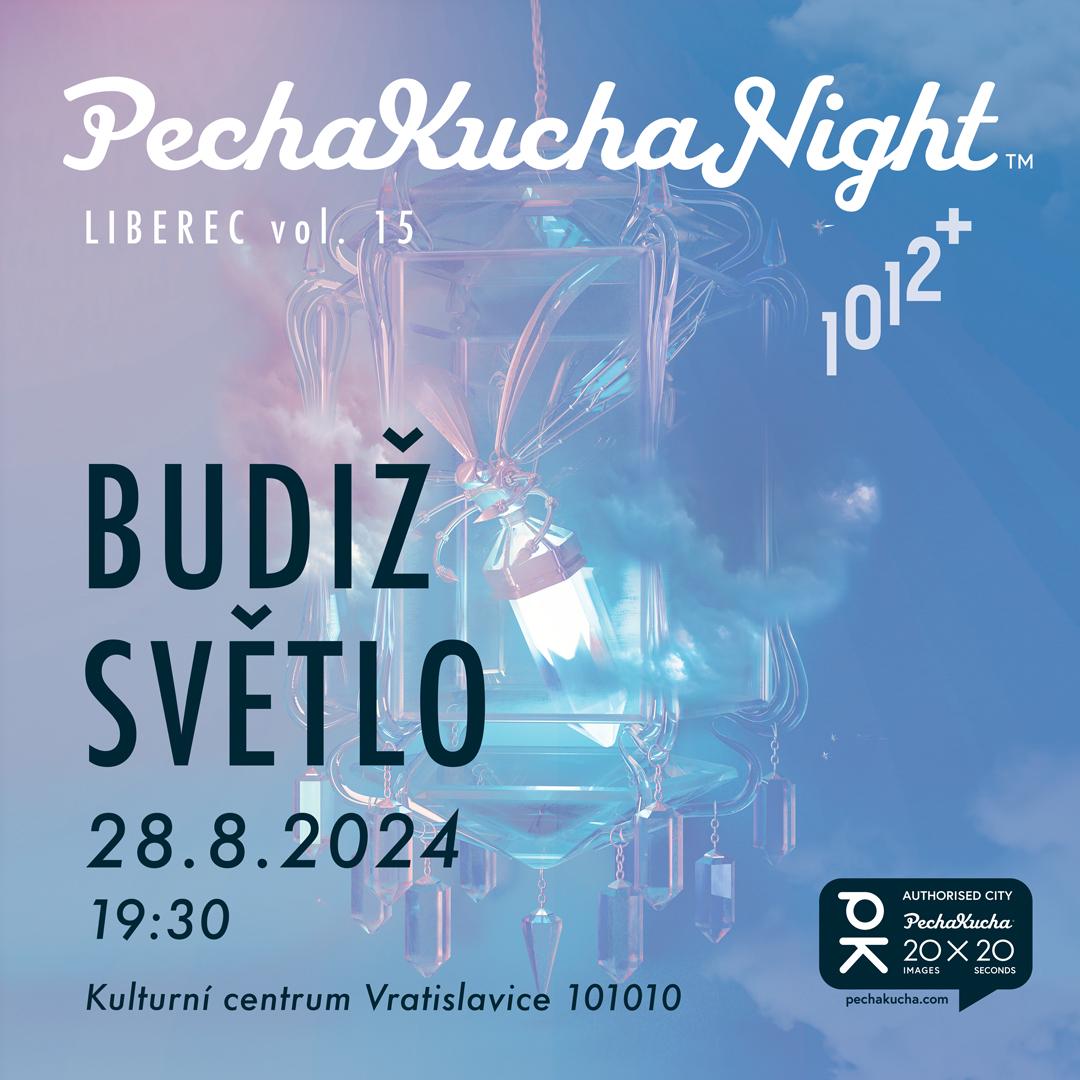 PechaKucha Night Liberec vol.15 Budiž světlo