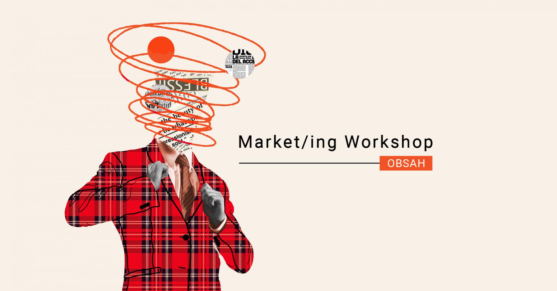 Market/ing Workshop: Obsah